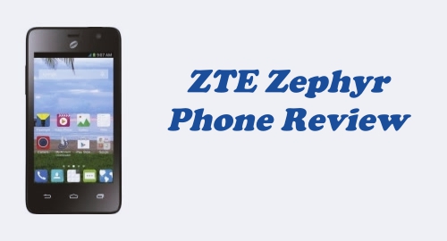 Tracfone ZTE Zephyr (Z752C) Review