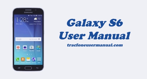 Tracfone Samsung Galaxy S6 S906L User Manual Guide