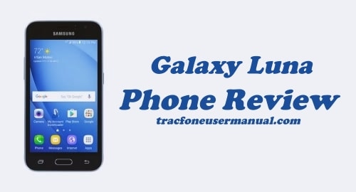 TracFone Samsung Galaxy Luna S120VL Review