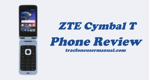TracFone ZTE Cymbal-T LTE Z353VL Review