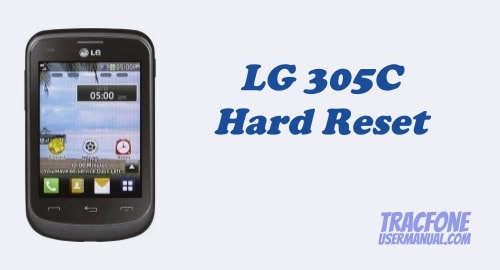 How to Hard Reset TracFone LG 305C Phone