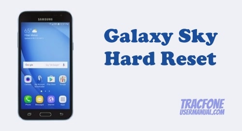 How to Hard Reset / Factory Reset Tracfone Galaxy Sky S320VL