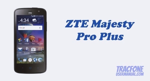 TracFone ZTE Majesty Pro Plus Z899VL