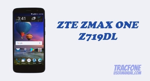 TracFone ZTE ZMAX ONE Z719DL