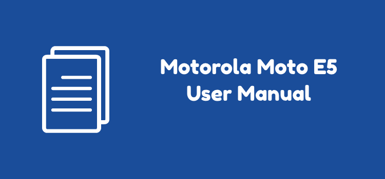 TracFone Motorola Moto E5 User Manual
