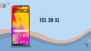 TCL 30 XL Review